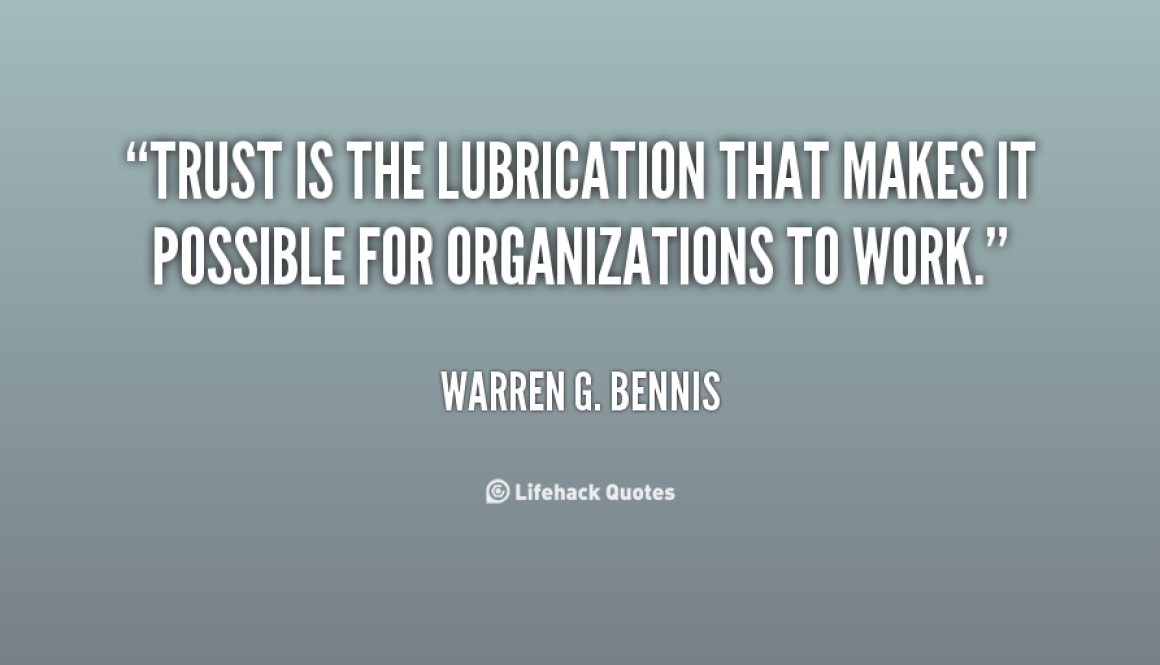 quote-Warren-G.-Bennis-trust-is-the-lubrication-that-makes-it-65563